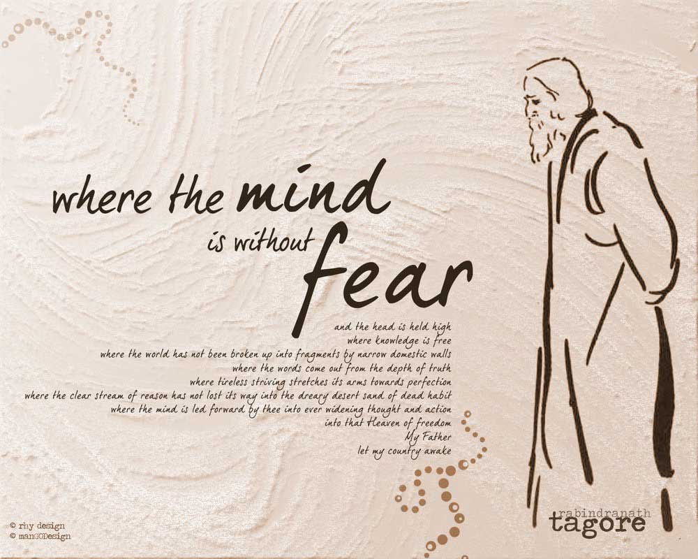 ” Where the Mind is Without Fear “